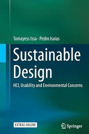 Seller image for Sustainable Design: HCI, Usability and Environmental Concerns (Human Computer Interaction) by Issa, Tomayess, Isaias, Pedro [Paperback ] for sale by booksXpress