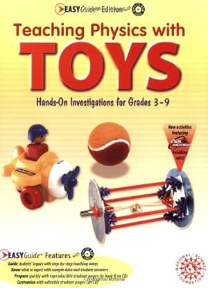 Seller image for Teaching Physics With Toys: Hands-on Investigations for Grades 3-9, Easyguide [Soft Cover ] for sale by booksXpress