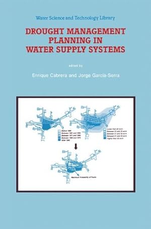Seller image for Drought Management Planning in Water Supply Systems: Proceedings from the UIMP International Course held in Valencia, December 1997 (Water Science and Technology Library) [Paperback ] for sale by booksXpress