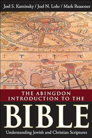 Seller image for The Abingdon Introduction to the Bible: Understanding Jewish and Christian Scriptures [Soft Cover ] for sale by booksXpress