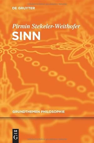 Bild des Verkufers fr Sinn (Grundthemen Philosophie) (German Edition) by Stekeler-Weithofer, Pirmin [Paperback ] zum Verkauf von booksXpress