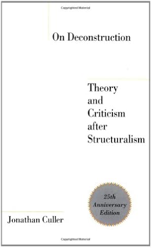 Seller image for On Deconstruction: Theory and Criticism After Structuralism, 25th Anniversary Edition by Culler, Jonathan [Paperback ] for sale by booksXpress