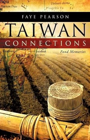 Seller image for TAIWAN CONNECTIONS: FOND MEMORIES [Soft Cover ] for sale by booksXpress