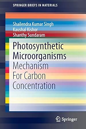 Seller image for Photosynthetic Microorganisms: Mechanism For Carbon Concentration (SpringerBriefs in Materials) [Soft Cover ] for sale by booksXpress