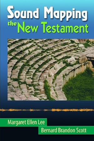 Seller image for Sound Mapping the New Testament by Margaret Ellen Lee, Bernard Brandon Scott [Paperback ] for sale by booksXpress
