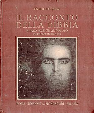 Immagine del venditore per Il racconto della Bibbia. Ai fanciulli ed al popolo (Principio del mondo e degli uomini) venduto da Messinissa libri