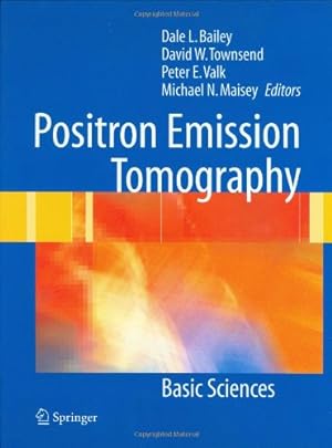 Seller image for Positron Emission Tomography: Basic Sciences [Hardcover ] for sale by booksXpress
