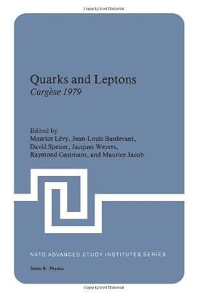 Image du vendeur pour Quarks and Leptons: Cargèse 1979 (Nato Science Series B:) [Paperback ] mis en vente par booksXpress