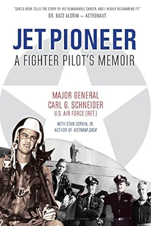 Seller image for Jet Pioneer: A Fighter Pilot's Memoir by Schneider, Gen. Carl G [Paperback ] for sale by booksXpress