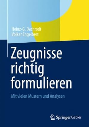 Seller image for Zeugnisse richtig formulieren: Mit vielen Mustern und Analysen (German Edition) by Dachrodt, Heinz-G., Engelbert, Volker [Paperback ] for sale by booksXpress