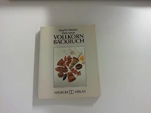 Immagine del venditore per Das neue Vollkornbackbuch. venduto da Zellibooks. Zentrallager Delbrck