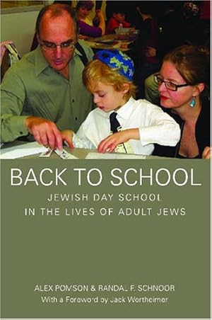 Seller image for Back to School: Jewish Day School in the Lives of Adult Jews by Pomson, Alex, Schnoor, Randal [Paperback ] for sale by booksXpress
