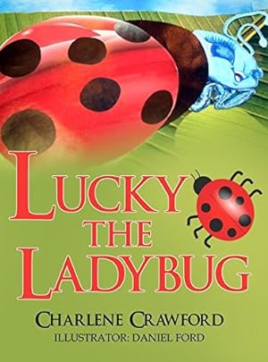 Immagine del venditore per Lucky the Ladybug by Crawford, Charlene [Hardcover ] venduto da booksXpress