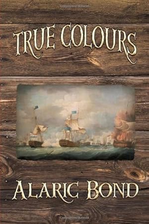 Seller image for True Colours (the Third Book in the Fighting Sail Series) [Soft Cover ] for sale by booksXpress