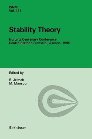 Seller image for Stability Theory: Hurwitz Centenary Conference Centro Stefano Franscini, Ascona, 1995 (International Series of Numerical Mathematics) [Paperback ] for sale by booksXpress