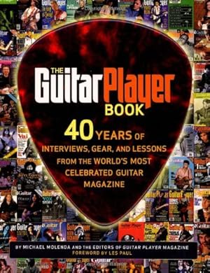 Image du vendeur pour The Guitar Player Book: Artists, History, Styles, Technique, and Gear [Paperback ] mis en vente par booksXpress