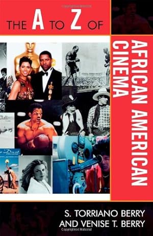 Seller image for The A to Z of African American Cinema (The A to Z Guide Series) by Berry, S. Torriano, Berry, Venise T. [Paperback ] for sale by booksXpress