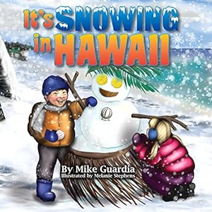 Imagen del vendedor de It's Snowing in Hawaii by Guardia, Mike [Paperback ] a la venta por booksXpress