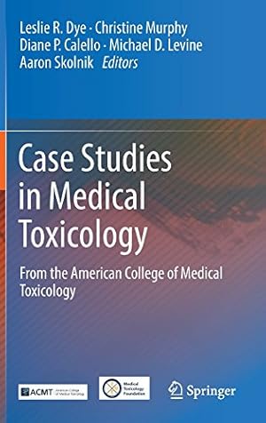 Imagen del vendedor de Case Studies in Medical Toxicology: From the American College of Medical Toxicology [Hardcover ] a la venta por booksXpress