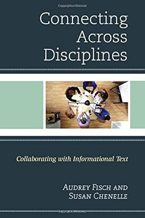 Image du vendeur pour Connecting Across Disciplines: Collaborating with Informational Text [Soft Cover ] mis en vente par booksXpress