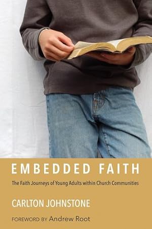 Bild des Verkufers fr Embedded Faith: The Faith Journeys of Young Adults within Church Communities [Soft Cover ] zum Verkauf von booksXpress