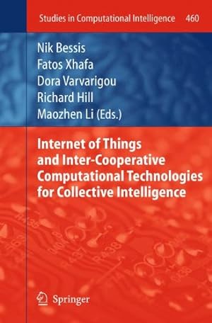 Seller image for Internet of Things and Inter-cooperative Computational Technologies for Collective Intelligence (Studies in Computational Intelligence) [Hardcover ] for sale by booksXpress