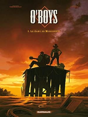 Bild des Verkufers fr O'Boys - tome 1 - Le Sang du Mississipi zum Verkauf von librairie philippe arnaiz