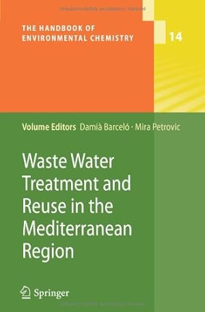 Immagine del venditore per Waste Water Treatment and Reuse in the Mediterranean Region (The Handbook of Environmental Chemistry) [Paperback ] venduto da booksXpress