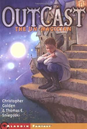 Seller image for The Un-Magician (Outcast, Book 1) by Golden, Christopher, Sniegoski, Thomas E. [Paperback ] for sale by booksXpress