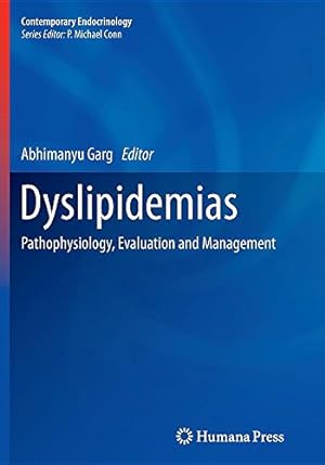 Immagine del venditore per Dyslipidemias: Pathophysiology, Evaluation and Management (Contemporary Endocrinology) [Paperback ] venduto da booksXpress