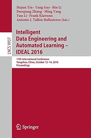 Seller image for Intelligent Data Engineering and Automated Learning IDEAL 2016: 17th International Conference, Yangzhou, China, October 1214, 2016, Proceedings (Lecture Notes in Computer Science) [Paperback ] for sale by booksXpress