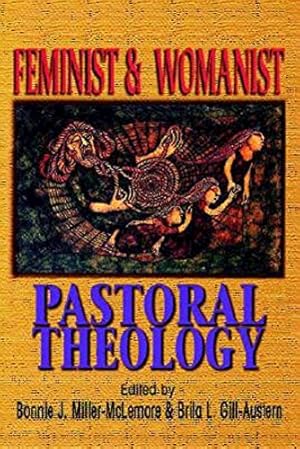 Immagine del venditore per Feminist & Womanist Pastoral Theology by Mclemore,Bonnie Miller, Austern, Brita Gill [Paperback ] venduto da booksXpress