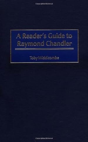 Seller image for A Reader's Guide to Raymond Chandler: by Widdicombe, Toby [Hardcover ] for sale by booksXpress