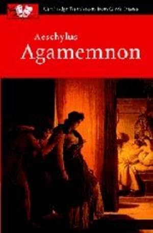 Image du vendeur pour Aeschylus: Agamemnon (Cambridge Translations from Greek Drama) by Aeschylus [Paperback ] mis en vente par booksXpress