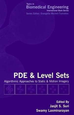 Imagen del vendedor de PDE and Level Sets: Algorithmic Approaches to Static and Motion Imagery (Topics in Biomedical Engineering) [Paperback ] a la venta por booksXpress