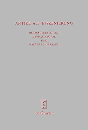 Seller image for Antike als Inszenierung (Beitrage Zur Altertumskunde) (German Edition) [Hardcover ] for sale by booksXpress