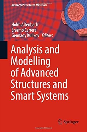 Image du vendeur pour Analysis and Modelling of Advanced Structures and Smart Systems (Advanced Structured Materials) [Hardcover ] mis en vente par booksXpress