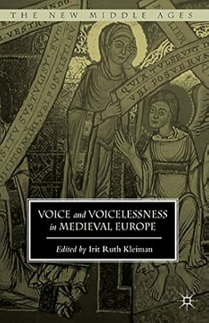 Immagine del venditore per Voice and Voicelessness in Medieval Europe (The New Middle Ages) [Hardcover ] venduto da booksXpress