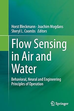 Immagine del venditore per Flow Sensing in Air and Water: Behavioral, Neural and Engineering Principles of Operation [Paperback ] venduto da booksXpress