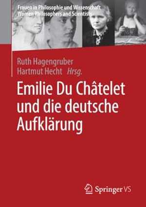 Seller image for Emilie Du Ch ¢telet und die deutsche Aufkl ¤rung (Frauen in Philosophie und Wissenschaft. Women Philosophers and Scientists) (German Edition) [Paperback ] for sale by booksXpress
