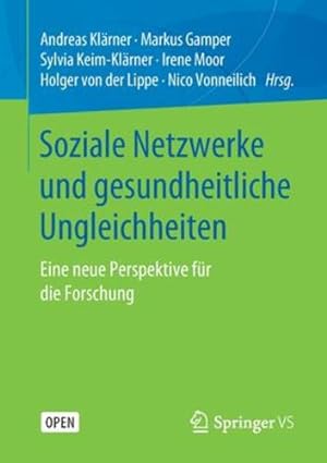 Immagine del venditore per Soziale Netzwerke und gesundheitliche Ungleichheiten: Eine neue Perspektive f ¼r die Forschung (German Edition) [Paperback ] venduto da booksXpress