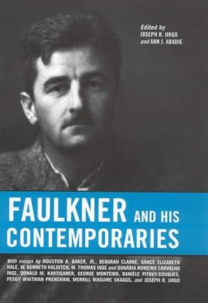 Seller image for Faulkner and His Contemporaries (Faulkner and Yoknapatawpha Series) [Paperback ] for sale by booksXpress