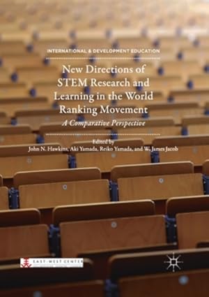 Immagine del venditore per New Directions of STEM Research and Learning in the World Ranking Movement: A Comparative Perspective (International and Development Education) [Paperback ] venduto da booksXpress