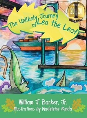 Seller image for The Unlikely Journey of Leo the Leaf by Barker, William J [Hardcover ] for sale by booksXpress