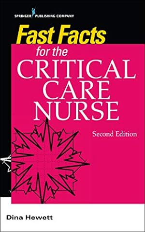 Bild des Verkufers fr Fast Facts for the Critical Care Nurse, Second Edition by Hewett PhD RN CCRN NEA-BC, Dina [Paperback ] zum Verkauf von booksXpress