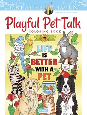 Seller image for Creative Haven Playful Pet Talk Coloring Book for sale by GreatBookPrices