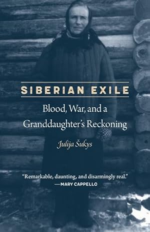 Seller image for Siberian Exile: Blood, War, and a Granddaughter's Reckoning by Sukys, Julija [Paperback ] for sale by booksXpress