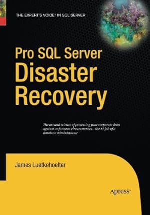 Imagen del vendedor de Pro SQL Server Disaster Recovery by Luetkehoelter, James [Paperback ] a la venta por booksXpress