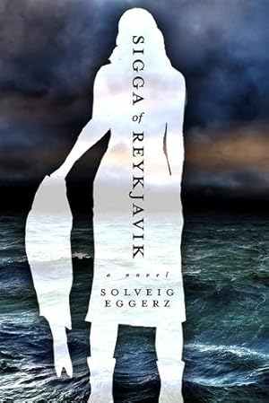 Seller image for Sigga of Reykjavik by Eggerz, Solveig [Paperback ] for sale by booksXpress