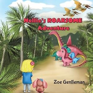 Seller image for Nellie's ROARSOME Adventure by Gentleman, Zoe [Paperback ] for sale by booksXpress